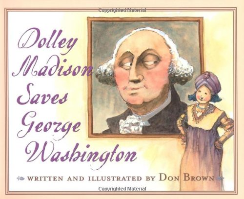 Dolley Madison Saves George Washington618428429