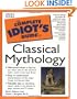 The Complete Idiot's Guide to Classical Mythology