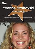 The Yvonne Strahovski Handbook - Everything you need to know about Yvonne Strahovski