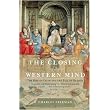 The Closing Of The Western Mind (Paperback)