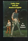 Lucky Starr and the Moons of Jupiter (Lucky Starr)