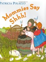 Mommies Say Shhh
