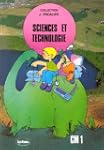 Sciences et technologie, CM1. Livre d...