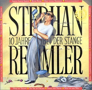 Stephan Remmler - 10 Jahre Bei Der Stange - Zortam Music