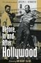 Before, In and After Hollywood