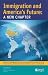 Books : Immigration And America's Future: A New Chapter