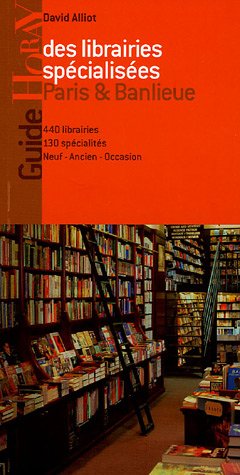 Pierre Horay Guide des librairies sp&eacute;cialis&eacute;es Paris & Banlieue