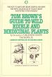 Tom Brown's Guide to Wild Edible and Medicinal Plants (Field Guide)