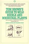Tom Brown's Guide to Wild Edible and Medicinal Plants (Tom Brown's Field Guide)
