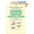 Wild Edible and Medicinal Plants (Tom Brown's field guide)
