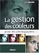 La gestion des couleurs pour les photographes