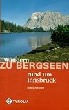  : Wandern zu Bergseen rund um Innsbruck