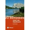 Wandern zu Bergseen rund um Innsbruck