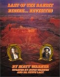 Last of the Bandit Riders...Revisited