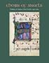 Choirs of Angels: Painting in Italian Choir Books, 1300-1500 (Metropolitan Museum of Art)
