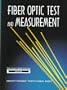 Fiber Optic Test and Measurement
