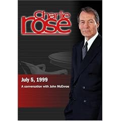 Charlie Rose with John McEnroe (July 5, 1999)