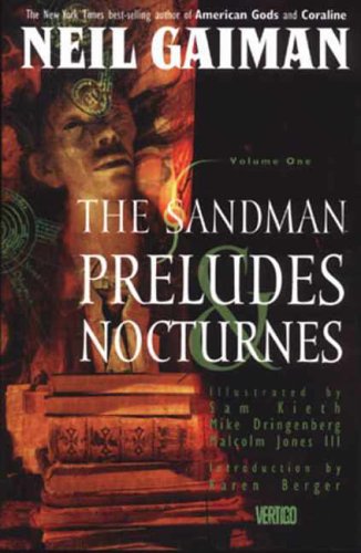 The Sandman: Preludes and Nocturnes (The Sandman): Preludes and Nocturnes (The Sandman)