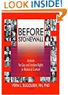 Before Stonewall: Activists for Gay and Lesbian Rights in Historical Context