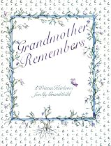 Grandmother Remembers a Written Heirloom for My Grandchild