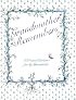 Grandmother Remembers: A Written Heirloom for My Grandchild
