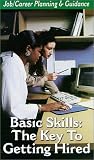 Basic Skills:The Key to Getting Hired