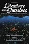 Literature and Ourselves: A Thematic Introduction for Readers and Writers (5th Edition)