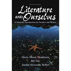 Literature and Ourselves: A Thematic Introduction for Readers and Writers