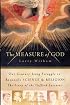 The Measure of God: Our Century-Long Struggle to Reconcile Science & Religion