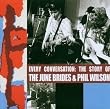 Every Conversation: the Story of the June Brides and Phil Wilson