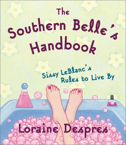 Cover image : The Southern Belle's Handbook: Sissy LeBlanc's Rules to Live By