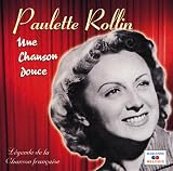 Revue Paulette Rollin  / Une Chanson Douce