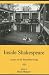 Inside Shakespeare: Essays on the Blackfriars Stage (Apple-Zimmerman Series in Early Modern Culture)