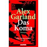 Das Koma.von "Alex Garland"
