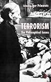 Terrorism: The Philosophical Issues
