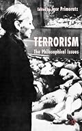 Terrorism: The Philosophical Issues