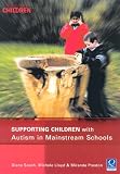Supporting Children with Autism in Mainstream Schools (Supporting Children)
