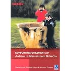 Supporting Children With Autism in Mainstream Schools (Supporting Children) by  Diana Seach, Michele Lloyd, Miranda Preston, and Amanda Greenley