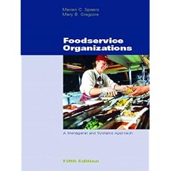 Foodservice Organizations: A Managerial and Systems Approach