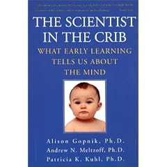 The Scientist in the Crib: What Early Learning Tells Us about the Mind
