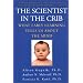 The Scientist in the Crib: What Early Learning Tells Us about the Mind
