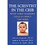 The Scientist in the Crib: What Early Learning Tells Us about the Mind
