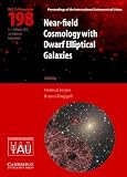 Near-Field Cosmology with Dwarf Elliptical Galaxies (IAU C198) (Proceedings of the International Astronomical Union Symposia and Colloquia)
