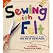 Sewing With Felt: Learn Basic Stitches to Create More Than 60 Colorful Projects