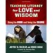 Teaching Literacy for Love and Wisdom: Being the Book and Being the Change