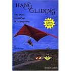 Hang Gliding: The Basic Handbook of Ultralight Flying, by Dan Poynter