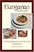 Hungarian Cookbook: Old World Recipes for New World Cooks (Hippocrene Cookbook Library)