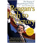 Reagan's Path to Victory: The Shaping of Ronald Reagan's Vision: Selected Writings book cover