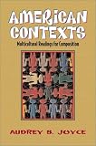 American Contexts: Multicultural Readings for Composition