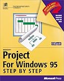 Microsoft Project for Windows 95 (Step By Step (Redmond, Wash.).)